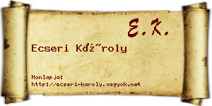 Ecseri Károly névjegykártya